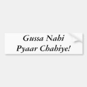 Gussa Nahi Pyaar Chahiye Bumpersticker (Voorkant)