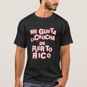 Gusta La Chocha de Puerto Rico Apparel T-shirt