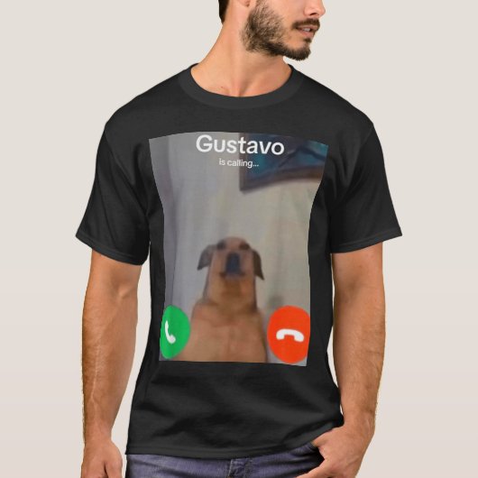 Gustavo The Dog Is Calling Funny Meme Gen Z Alpha  T-shirt (Voorkant)