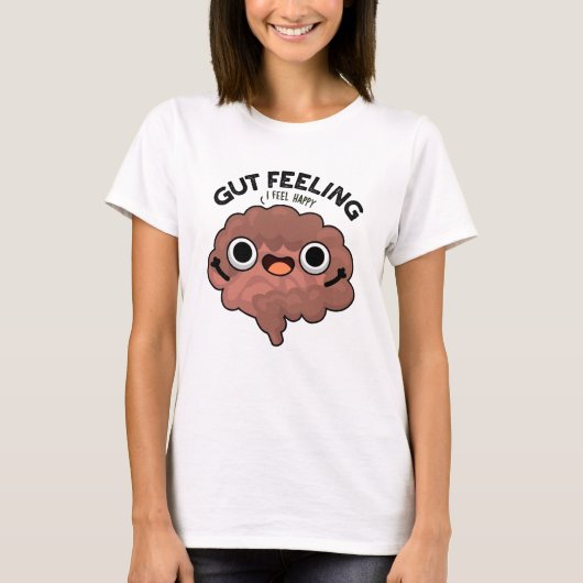 Gut Feeling Funny Anatomine Intestine Pun T-shirt (Voorkant)
