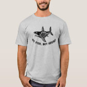 Gut Fish, Not Houses Funny Fishing Humor Shark Dad T-shirt (Voorkant)