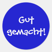 Gut gemacht! ronde sticker (Voorkant)