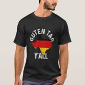 Guten Label Y'All Texas Gery Oktoberfest Ger T-shirt (Voorkant)