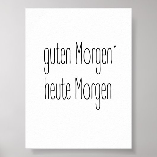 Guten Morgen Heute Morgen - poster (Voorkant)