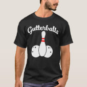 Gutter Balls Bowling Gutter Balls T-shirt (Voorkant)