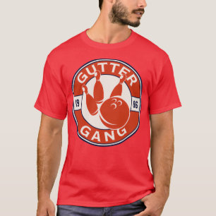 Gutter Gang Bowling Team T T-shirt
