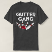 Gutter Gang Funny Bowling T T-shirt (Design voorkant)