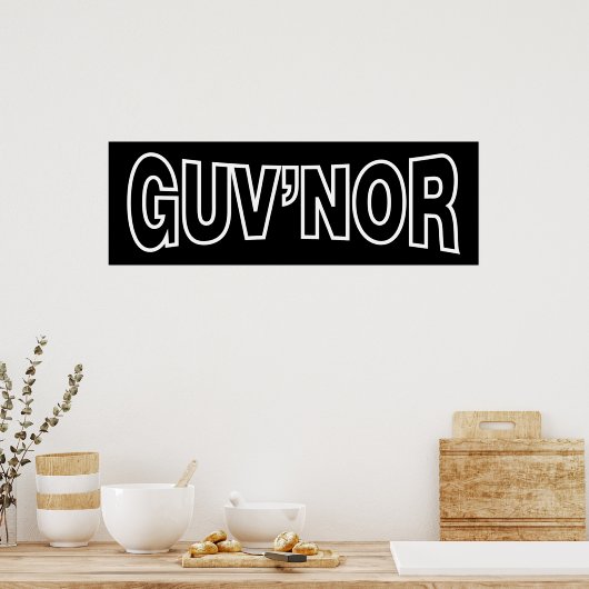 GUV'NOR POSTER (Keuken)