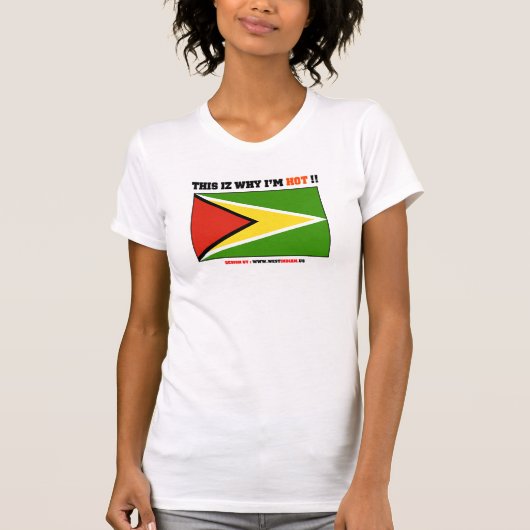 Guyana : Daarom ben ik HOT!! T-shirt (Voorkant)