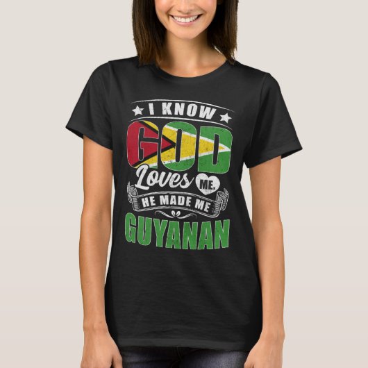 Guyana Flag God Loves Me  Guyanese T-shirt (Voorkant)