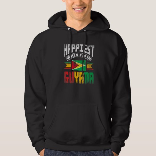 Guyana Guyanese Guyana Flag Happiest When Im In Gu Hoodie (Voorkant)
