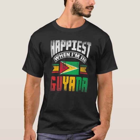 Guyana Guyanese Guyana Flag Happiest When Im In Gu T-shirt (Voorkant)