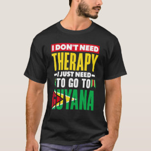 Guyana Guyanezen Guyana Vlag Ik Heb Geen Therapie T-shirt