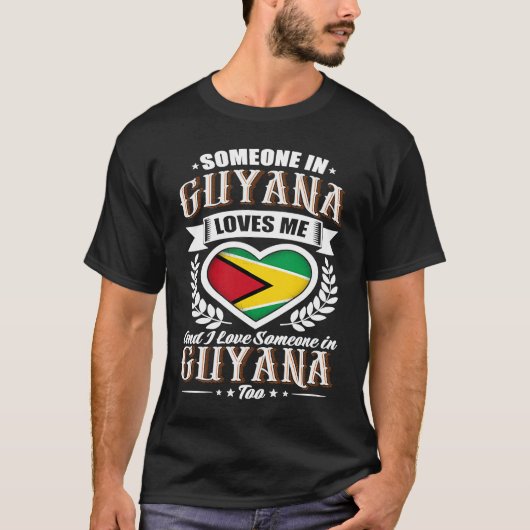 Guyana Heart Flag Someone in Guyana Loves Me T-shirt (Voorkant)