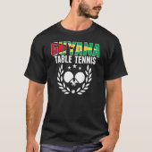 Guyana Ping Pong   Guyanese Table Tennis Team Supp T-shirt (Voorkant)