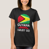 Guyana zegt dat ik de Guyanese erfgoedwortel moet T-shirt (Voorkant)
