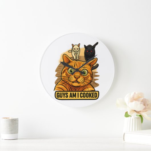 Guys Am I Cooked? Funny Cat Meme Panic Reaction Grote Klok (Huis)