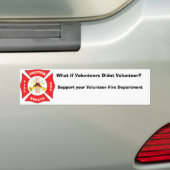 gvfa_a, wat als Volunteers Didnt Volunteer?, Su... Bumpersticker (Op auto)