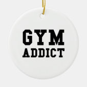 GYM ADDICT KERAMISCH ORNAMENT (Voorkant)