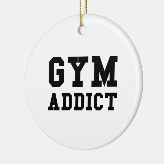 GYM ADDICT KERAMISCH ORNAMENT (Links)