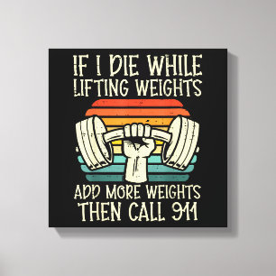 Gym Als Ik Sterf Liften Weegt Grappige Workout Fit Canvas Afdruk