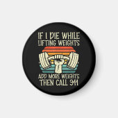 Gym Als Ik Sterf Liften Weegt Grappige Workout Fit Magneet (Voorkant)