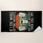 Gym Als Ik Sterf Liften Weegt Grappige Workout Fit Strandlaken (Voorkant)