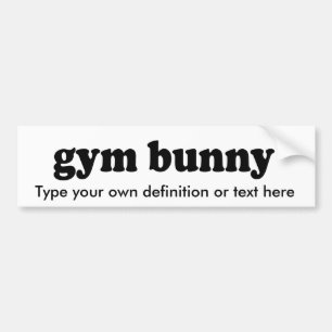 GYM BUNNY BUMPERSTICKER
