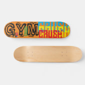 GYM CRUSH 7 3/4-inch skateboard Deck (Horizontaal)