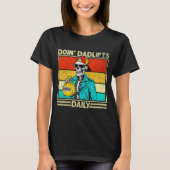Gym Dad Doin' Dadlifts Daily Men Fathers Day Funny T-shirt (Voorkant)
