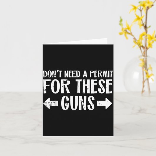 Gym Dont Need Permit For These Guns Funny Workout  Kaart (Gele Bloem)