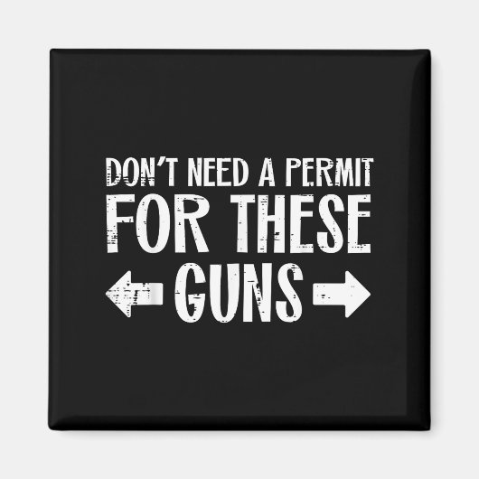Gym Dont Need Permit For These Guns Funny Workout Magneet (Voorkant)