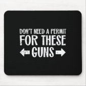 Gym Dont Need Permit For These Guns Funny Workout Muismat (Voorkant)