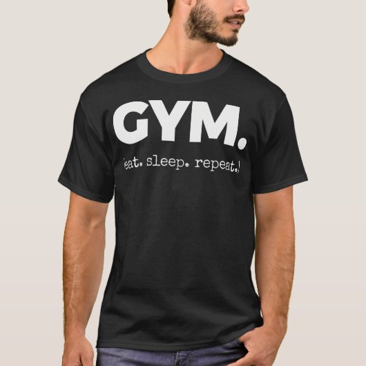 Gym (Eet Slaap T-shirt (Voorkant)