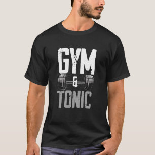 Gym En Tonic Barbell Gewichtheffen Bodybuilding T-shirt