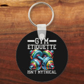 Gym Etiquette Workout Bodybuilding Fitness Bodybui Sleutelhanger (Voorkant)