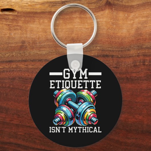 Gym Etiquette Workout Bodybuilding Fitness Bodybui Sleutelhanger (Voorkant)