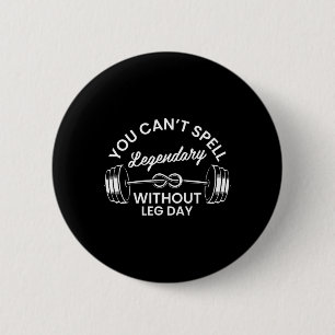 Gym Fitness Workout Motivatie Mannen Vrouwen Leg D Ronde Button 5,7 Cm