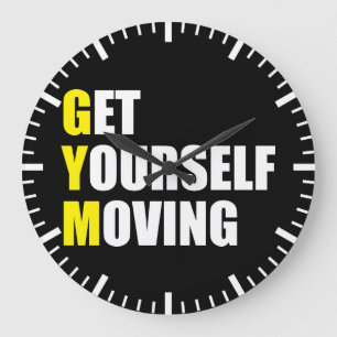 GYM - Get Yourself Moving - Workout Motivational Grote Klok