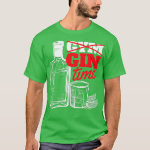 Gym Gin Time Hilarious Gin and Tonic Funny Gin Des T-shirt