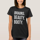 Gym Girl Geschikt voor leven brein Beauty Booty Wo T-shirt (Voorkant)