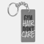 Gym Hair Don't Care Women's Sleutelhanger (Voorkant Links)