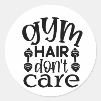 Gym Hair Maakt niet uit Ronde Sticker
