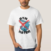 Gym Hater Funny Quote T-shirt (Voorkant)