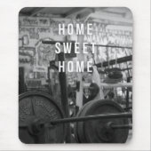Gym - Home Sweet Home - Barbell - Workout Muismat (Voorkant)