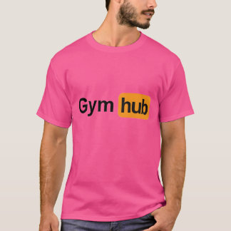 Gym Hub Funny T-shirt