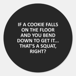 Gym Humor Sarcastische Workout Citaat Als Een Koek Ronde Sticker
