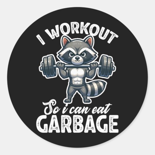 Gym I Workout So I Can Eat Garbage Raccoon Weight  Ronde Sticker (Voorkant)