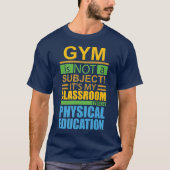Gym is geen onderwerp t-shirt (Voorkant)