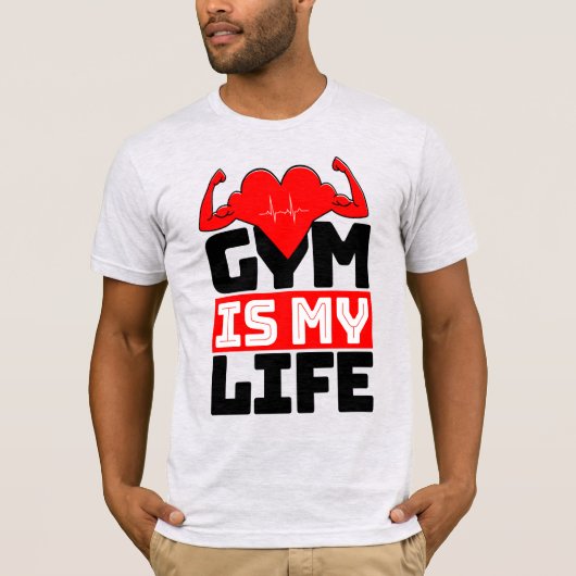 Gym Is My Life T-Shirt (Voorkant)